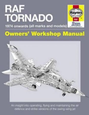 RAF Tornado Manual: 1974 Onwards by Black Ian