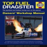 Top Fuel Dragster Owners Workshop Manual