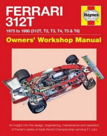 Ferrari 312T: 1975 To 1980 by Nick Garton