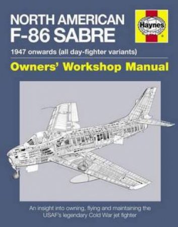 North American F-86 Sabre Manual by Mark Linney