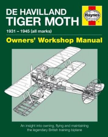 De Havilland Tiger Moth Manual by Stephen Slater 