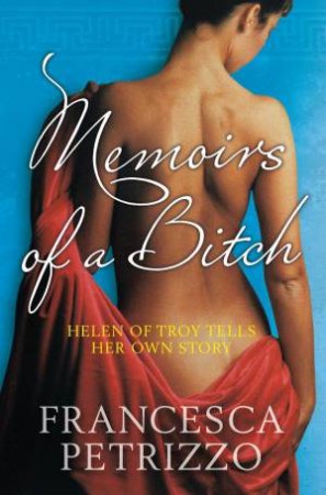 Memoirs of a Bitch by Francesca Petrizzo