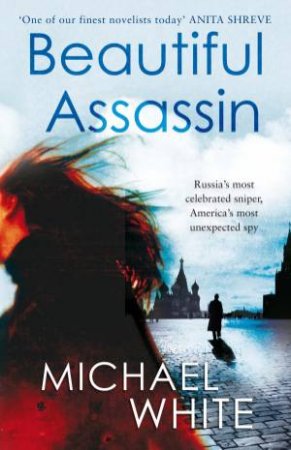 The Beautiful Assassin by Michael White