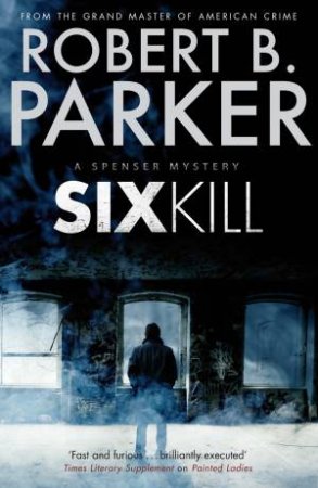 Sixkill by Robert B Parker