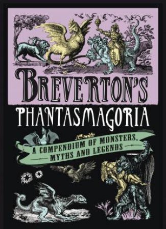 Breverton's Phantasmagoria by Terry Breverton