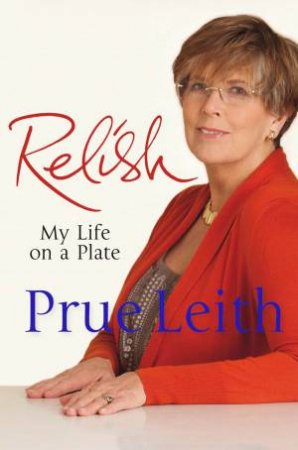 Relish by Prue Leith