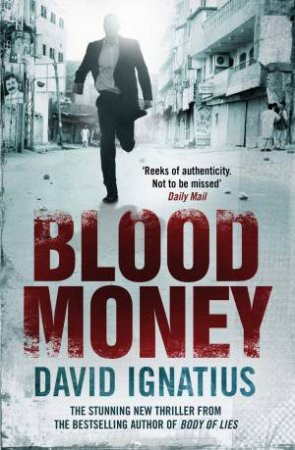 Bloodmoney by David Ignatius