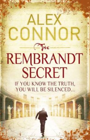 The Rembrandt Secret by Alex Connor