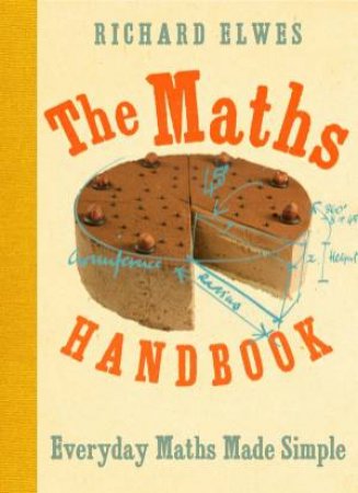 The Maths Handbook by Richard Elwes