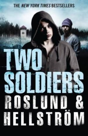 Two Soldiers by and Hellstrom Roslund