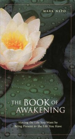 The Book of Awakening by Mark Nepo