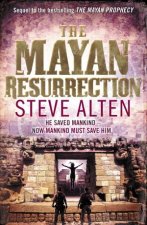 The Mayan Resurrection