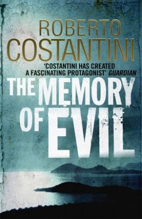 The Memory Of Evil by Roberto Costantini