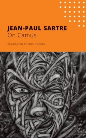 On Camus by Jean-Paul Sartre & Chris Turner