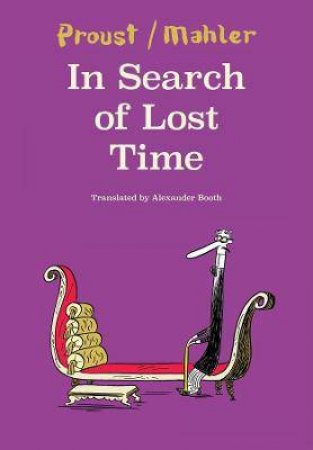 In Search Of Lost Time by Nicolas Mahler & Alexander Booth