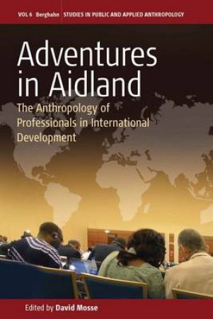 Adventures in Aidland H/C by David Mosse