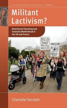 Militant Lactivism? by Charlotte Faircloth