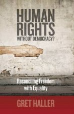 Human Rights without Democracy