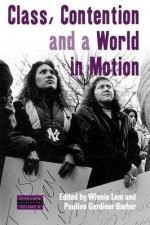 Class Contention and a World in Motion