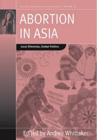 Abortion in Asia by Andrea Whittaker