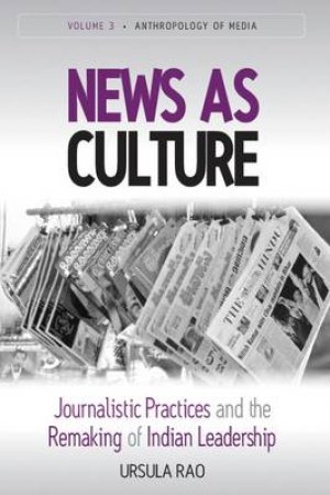 News as Culture by Ursula Rao