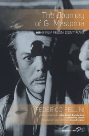 Journey of G. Mastorna by Federico Fellini