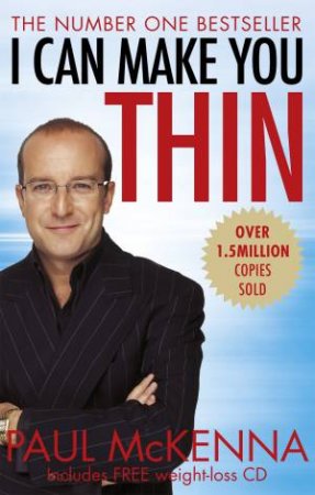 I Can Make You Thin by Paul McKenna