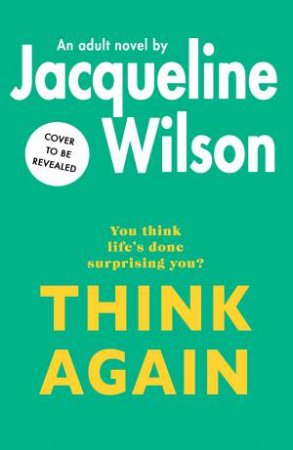 Think Again by Jacqueline Wilson