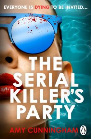 The Serial Killer's Party by Amy Cunningham