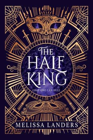 The Half King by Melissa Landers