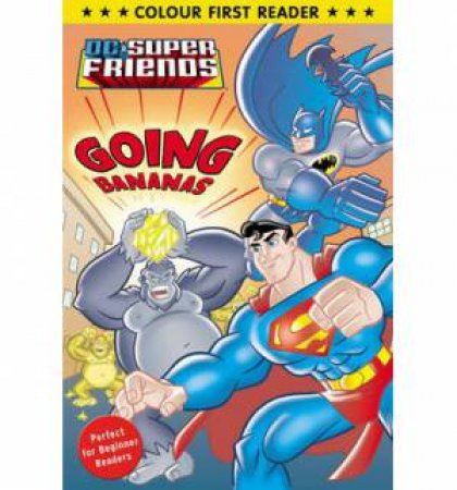 DC Super Friends: Going Bananas by Various