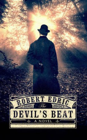 The Devil's Beat by Robert Edric