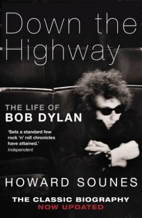 Down The Highway by Howard Sounes