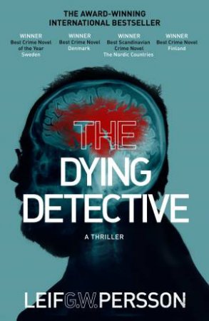 The Dying Detective by Leif G W Persson