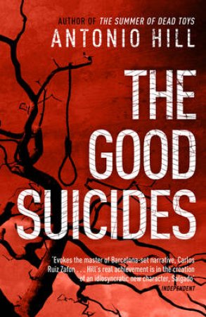 The Good Suicides by Antonio Hill