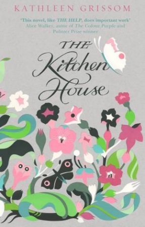 The Kitchen House by Kathleen Grissom