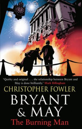 Bryant and May - The Burning Man by Christopher Fowler