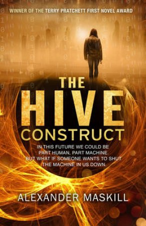 The Hive Construct by Alexander Maskill