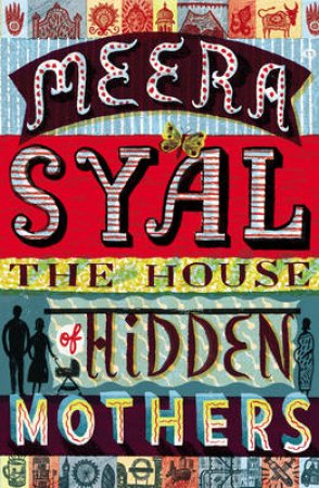 The House of Hidden Mothers by Meera Syal