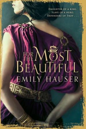 For The Most Beautiful by Emily Hauser