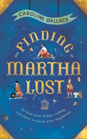 The Finding of Martha Lost by Caroline Wallace