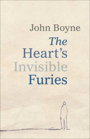 The Heart's Invisible Furies by John Boyne