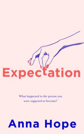 Expectation by Anna Hope