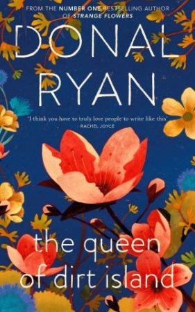 The Queen Of Dirt Island by Donal Ryan