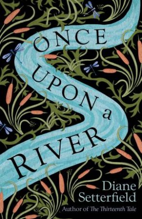 Once Upon a River by Diane Setterfield