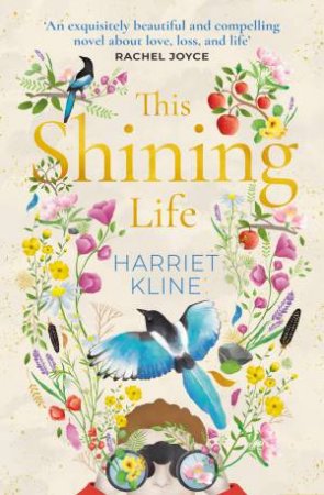 This Shining Life by Harriet Kline