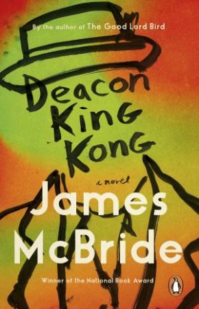 Deacon King Kong by James McBride