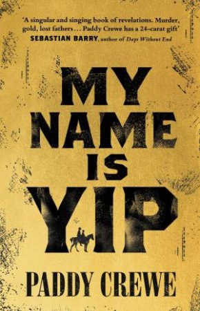 My Name Is Yip by Paddy Crewe