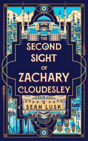 The Second Sight Of Zachary Cloudesley by Sean Lusk