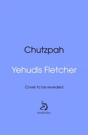 Chutzpah by Yehudis Fletcher